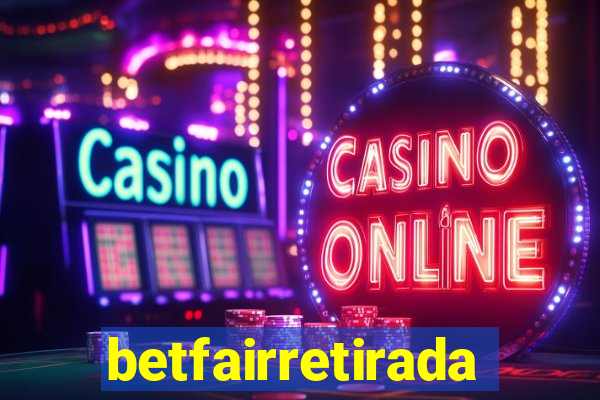 betfairretirada