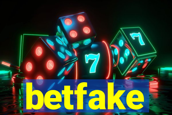 betfake