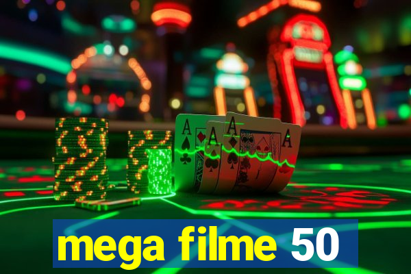 mega filme 50