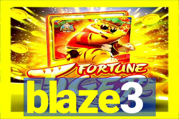 blaze3