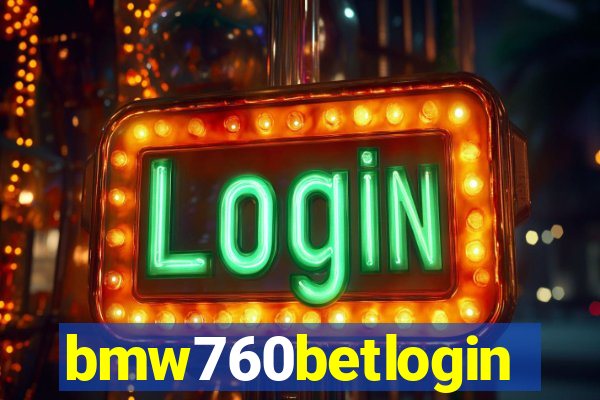 bmw760betlogin