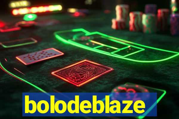 bolodeblaze