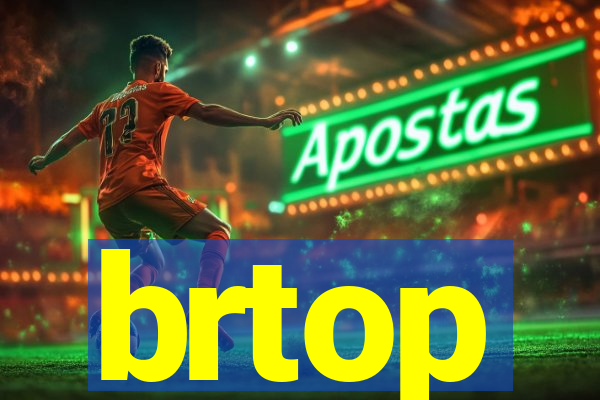 brtop