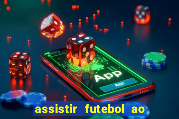 assistir futebol ao vivo multimarcas