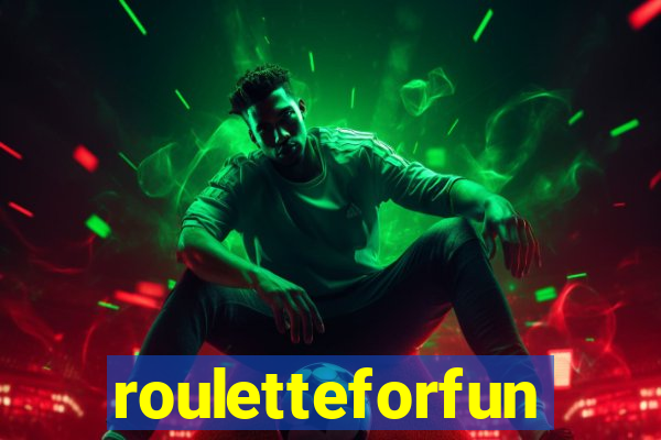 rouletteforfun