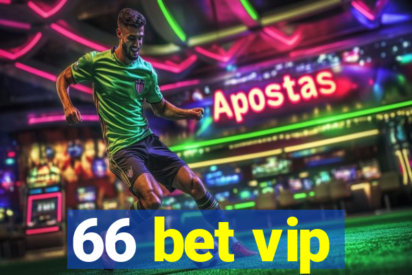 66 bet vip