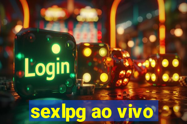 sexlpg ao vivo