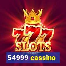 54999 cassino