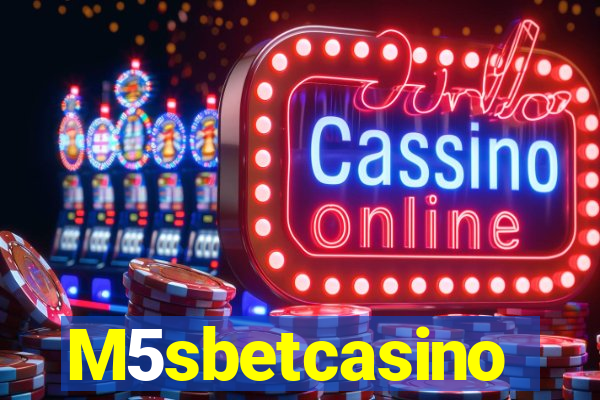 M5sbetcasino