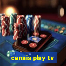 canais play tv