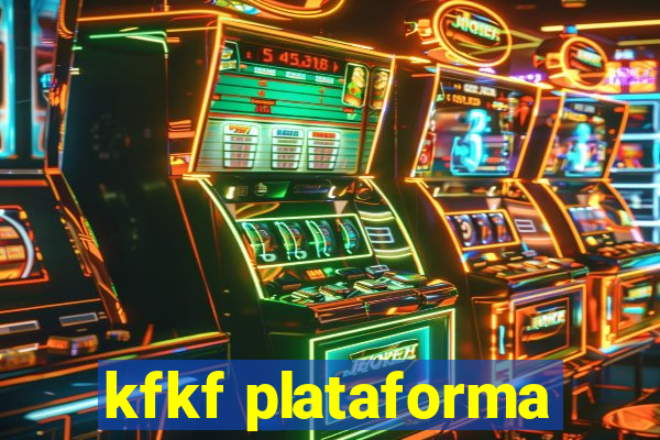 kfkf plataforma