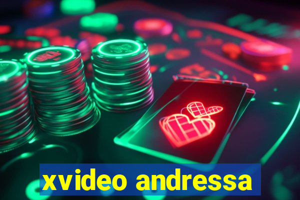 xvideo andressa