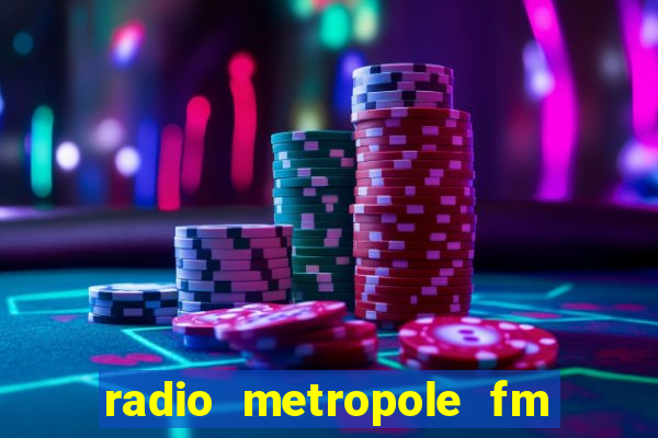 radio metropole fm salvador bahia