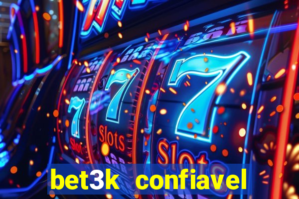 bet3k  confiavel