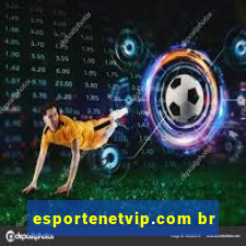 esportenetvip.com br