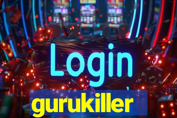 gurukiller