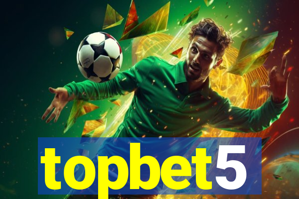 topbet5