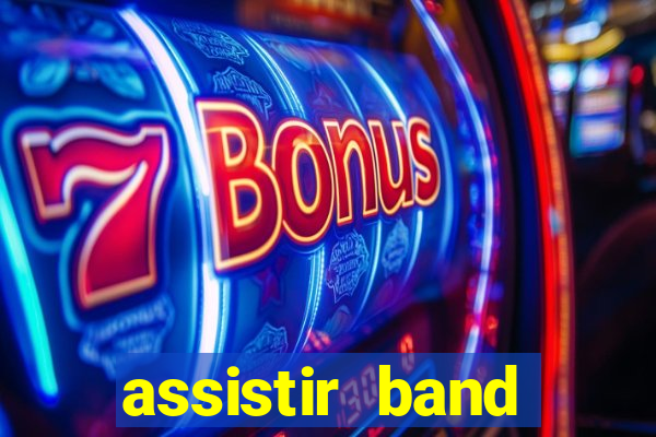 assistir band sports gratis