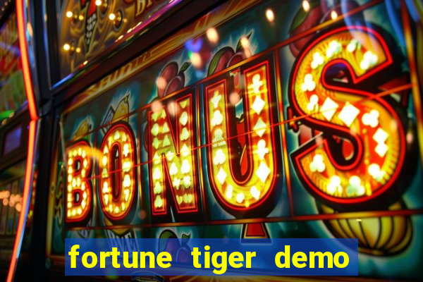 fortune tiger demo banca baixa