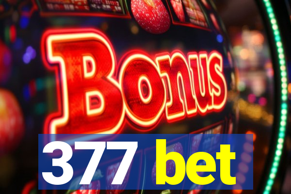 377 bet