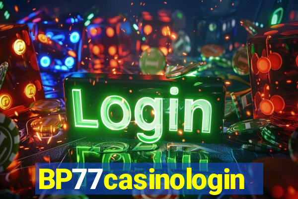 BP77casinologin