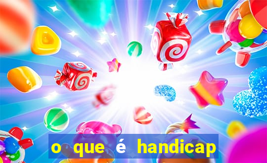 o que é handicap - 1.5