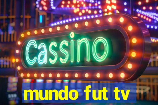 mundo fut tv