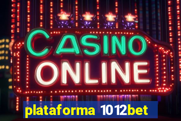 plataforma 1012bet