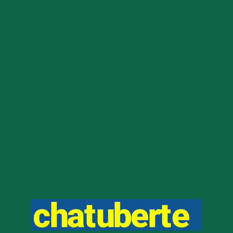 chatuberte