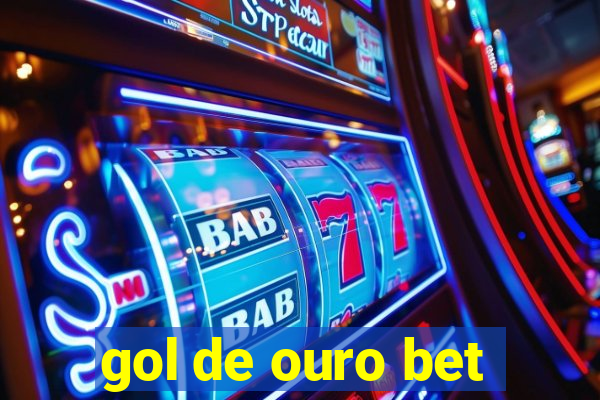 gol de ouro bet