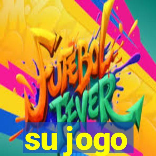 su jogo