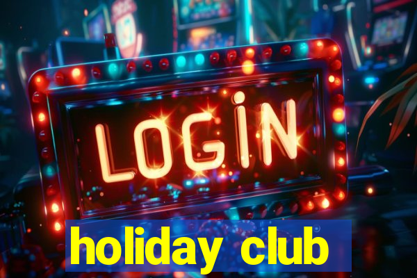 holiday club