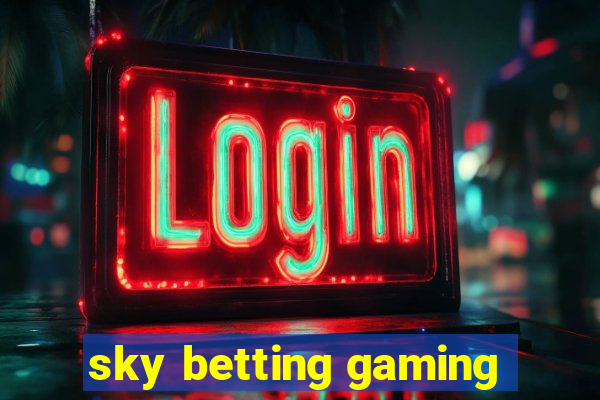 sky betting gaming