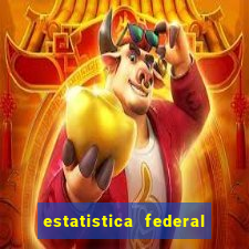 estatistica federal jogo do bicho