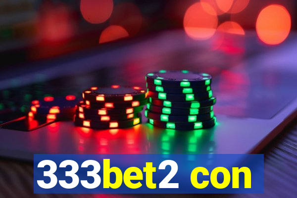 333bet2 con