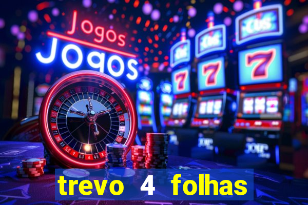 trevo 4 folhas significado espiritual