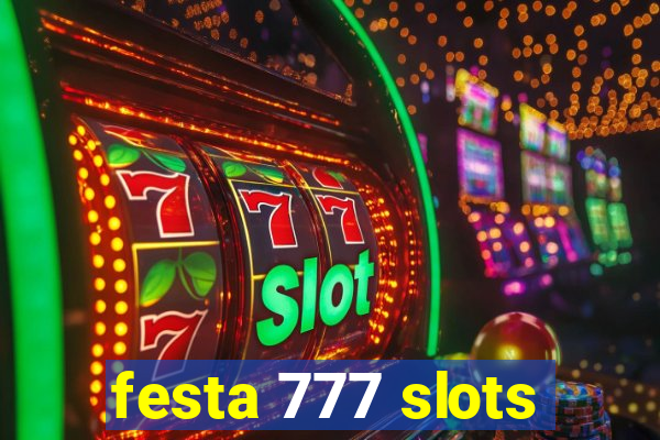 festa 777 slots