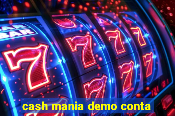 cash mania demo conta