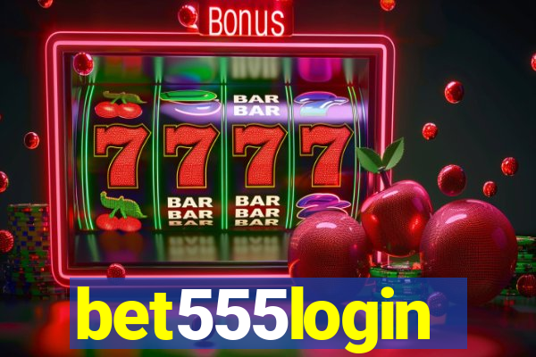 bet555login