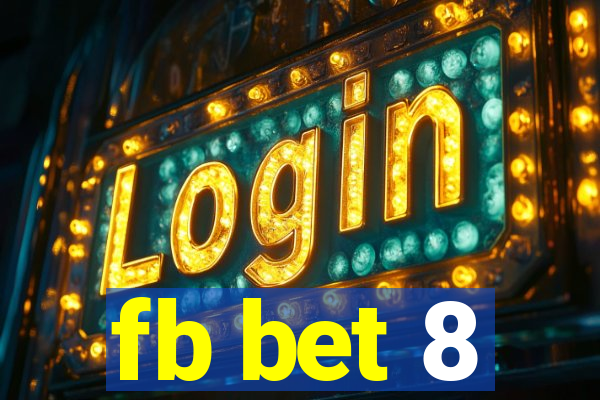 fb bet 8