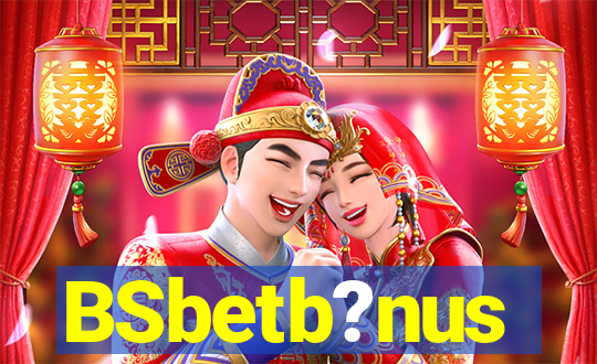 BSbetb?nus