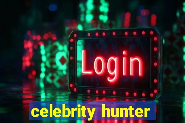 celebrity hunter