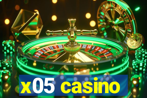 x05 casino