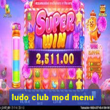 ludo club mod menu