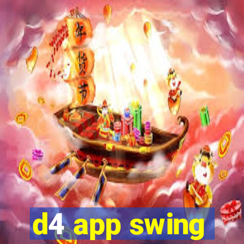 d4 app swing