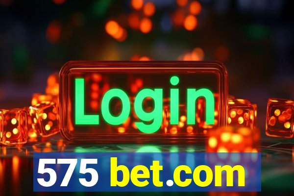 575 bet.com