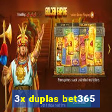 3x duplas bet365