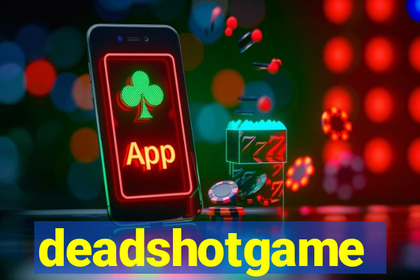 deadshotgame