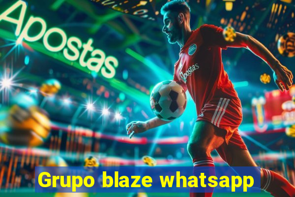 Grupo blaze whatsapp