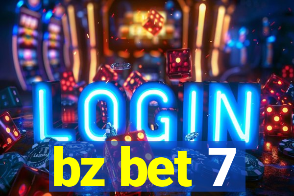 bz bet 7